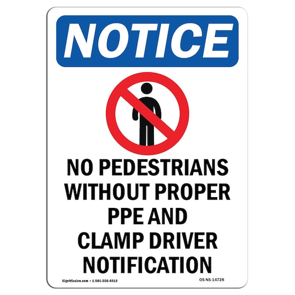 Signmission OSHA Notice Sign, No Pedestrians Without With